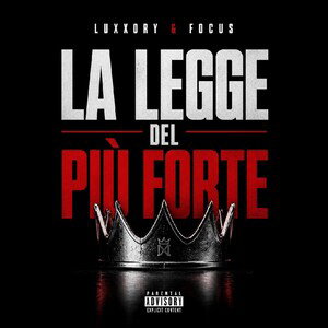 Luxxory & Focus - La legge del più forte (Freestyle)