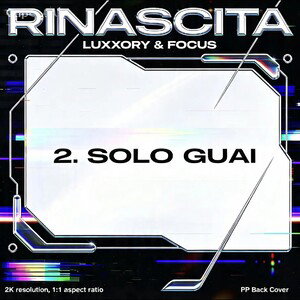 Luxxory & Focus - 2)SOLO GUAI