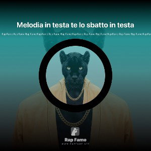 Melodia in testa te lo sbatto in testa