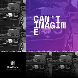 Can’t Imagine 