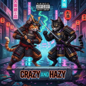 Crazy and Hazy