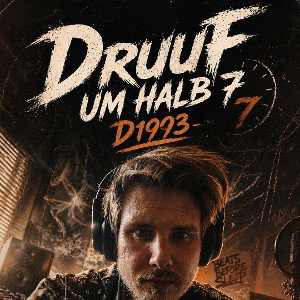 DruuF Um Halb 7 