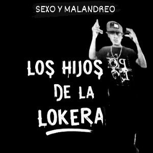 sexo y malandreo