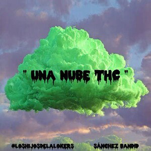 " UNA NUBE THC "