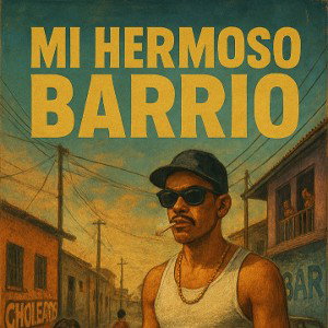 mi hermoso barrio 