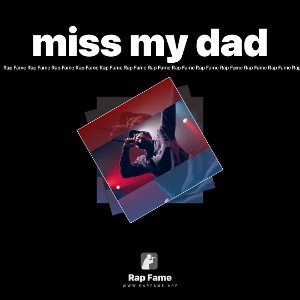 miss my dad