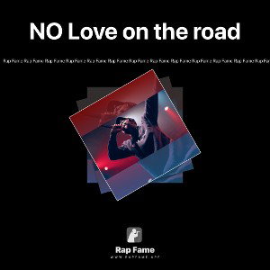 NO Love on the road 
