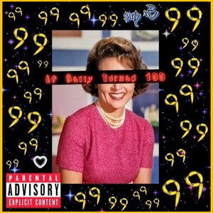 If Betty Turned 100