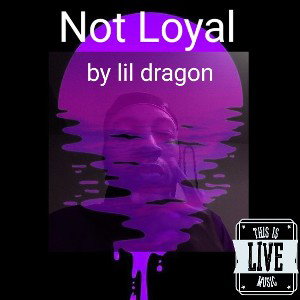 not loyal