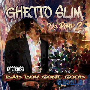 Ghetto Slim-Da PIMP 2