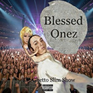 Blessed Onez- Extra Special (Butterz Edition)
