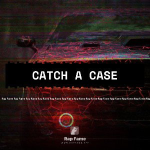 catch a case