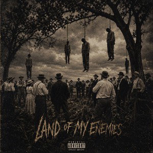 Land of my enemies