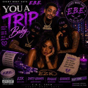 You a trip baby