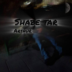 Arthur - shabe tar