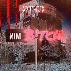 Arthur - nim b!tch..