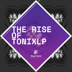 The rise of ToniXlp