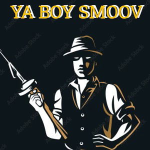 YA BOY SMOOV MUSIC (MOB MUSIK)