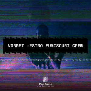 Vorrei -Estro FumiScuri Crew