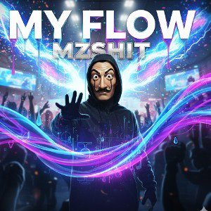 my Flow shit