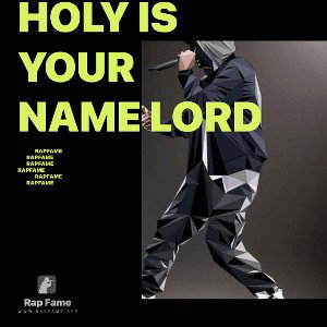 Holy Is Your Name Lord