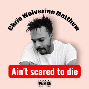 Aint scared to die