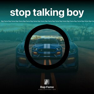stop talking boy