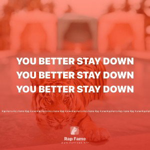 you better stay down 