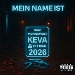 Nationalhymne Mein Name ist K E V A
