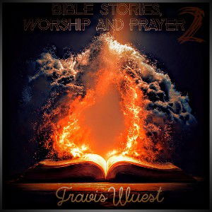 Bible Stories, Worship and Prayer 2