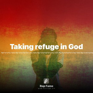 Taking refuge in God