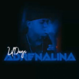 Lil Dage - Adrenalina