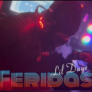 Lil Dage - Feridas 