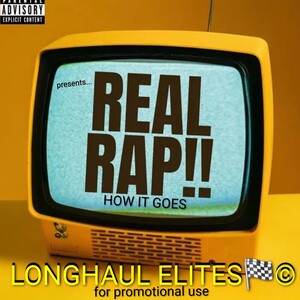 REAL RAP!! HOW IT GOES