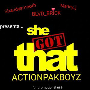 she GOT that