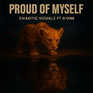 Proud Of Myself Ft @Aone