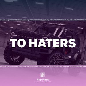 To haters