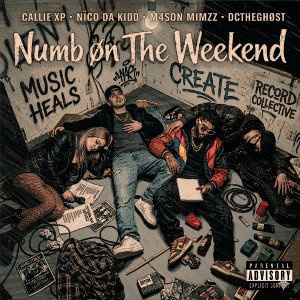 DCtheGhøst - Numb øn The Weekend ft. Callie XP, Nïco Da Kidd, & M4son Mimzz)