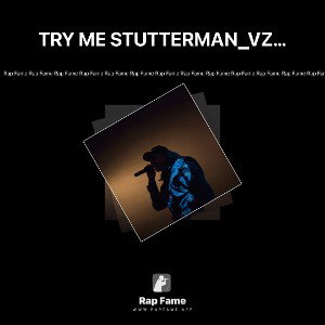 TRY ME STUTTERMAN_VZRSESSION