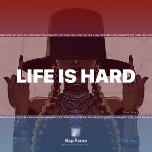 Life is hard