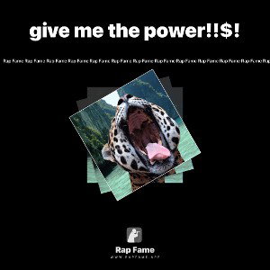 give me the power!!$!