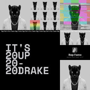 It's 20Up 20- 20Drake