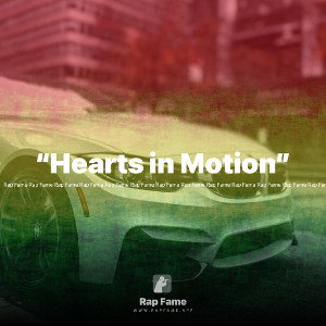 “Hearts in Motion”