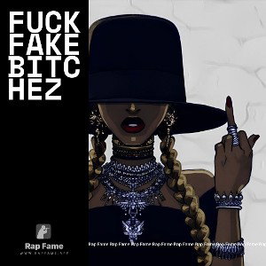 Fuck Fake Bitchez 