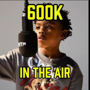 600k in the air. lil RT diss track