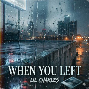when you left 