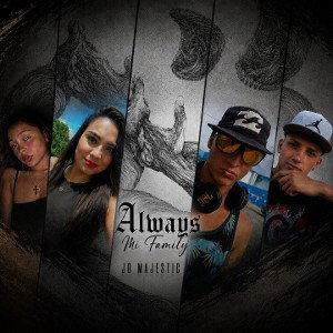 Always My Family - JDMajestic
