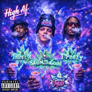 High Af- SKUMz • Third EyE • T-Peezy