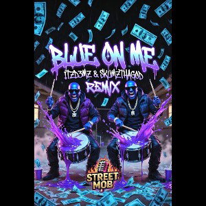 Blue On Me -D3Mz X SKUMz