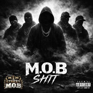 MOB SHIT